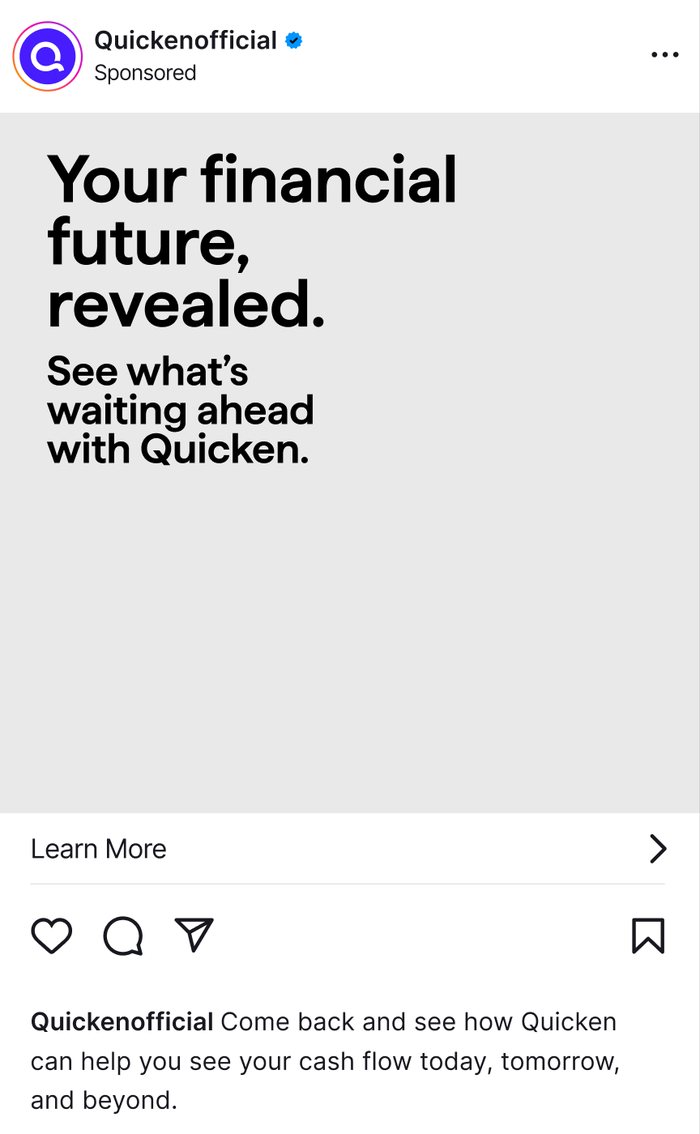 Rough in-feed mockup on a plain gray card: Your financial future, revealed. See what's waiting ahead with Quicken.