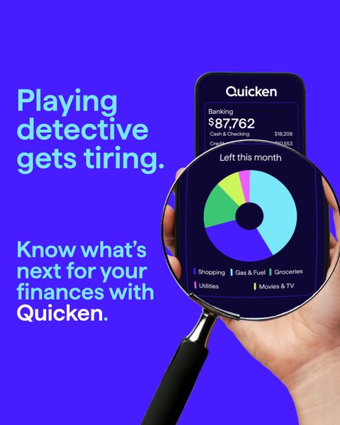 Playing detective gets tiring. Know what's next for your finances with Quicken. A magnifying glass over a phone's spending chart.